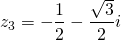 \[z_3=-\frac{1}{2}-\frac{\sqrt{3}}{2}i\]