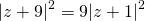 \[|z+9|^2=9|z+1|^2\]