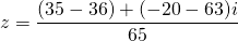 \[z=\frac{(35-36)+(-20-63)i}{65}\]