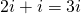 2i+i=3i
