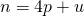 n=4p+u