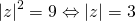\[|z|^2=9\Leftrightarrow|z|=3\]
