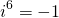 \[i^6=-1\]